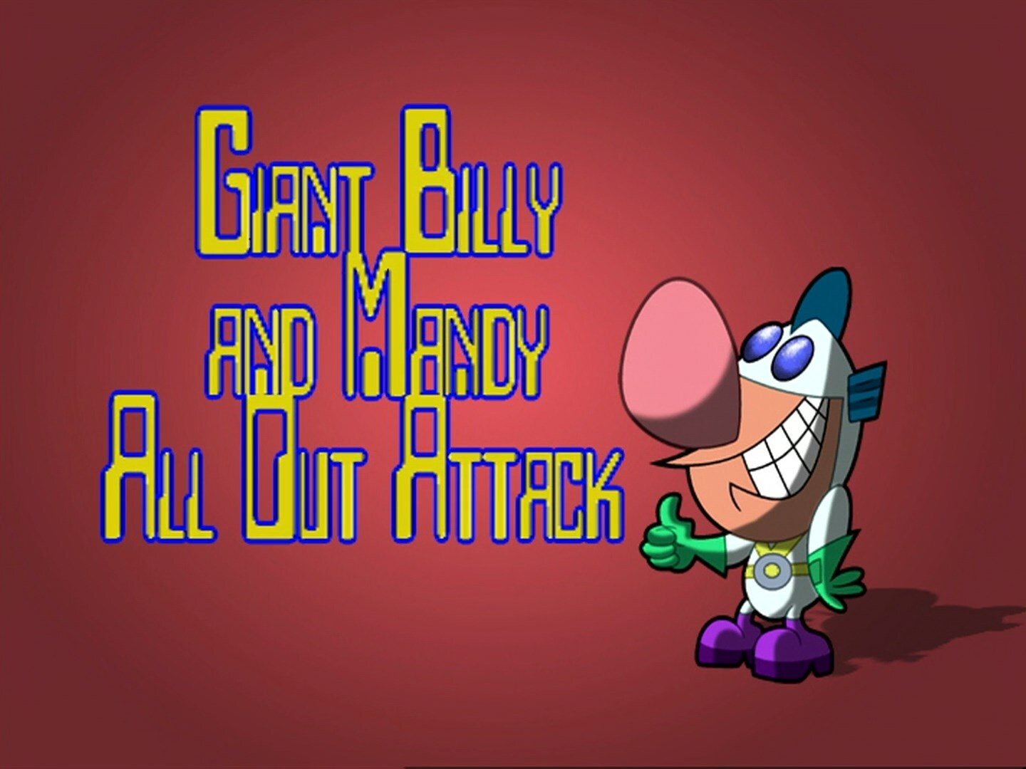 Ataque gigante Billy y Mandy